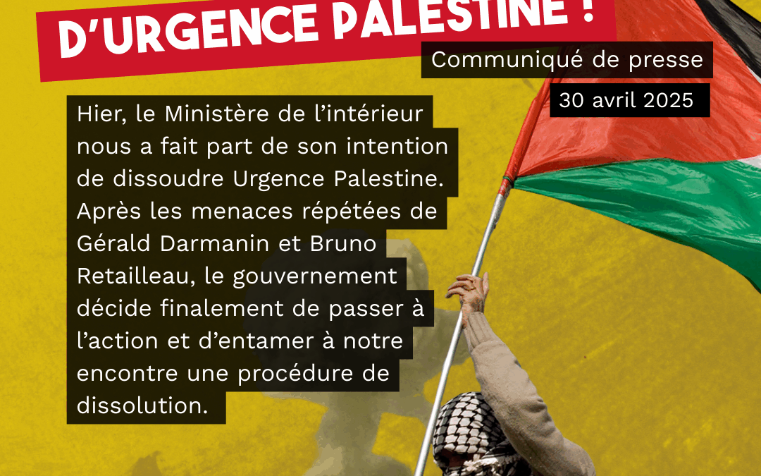 Non à la dissolution d’Urgence Palestine !